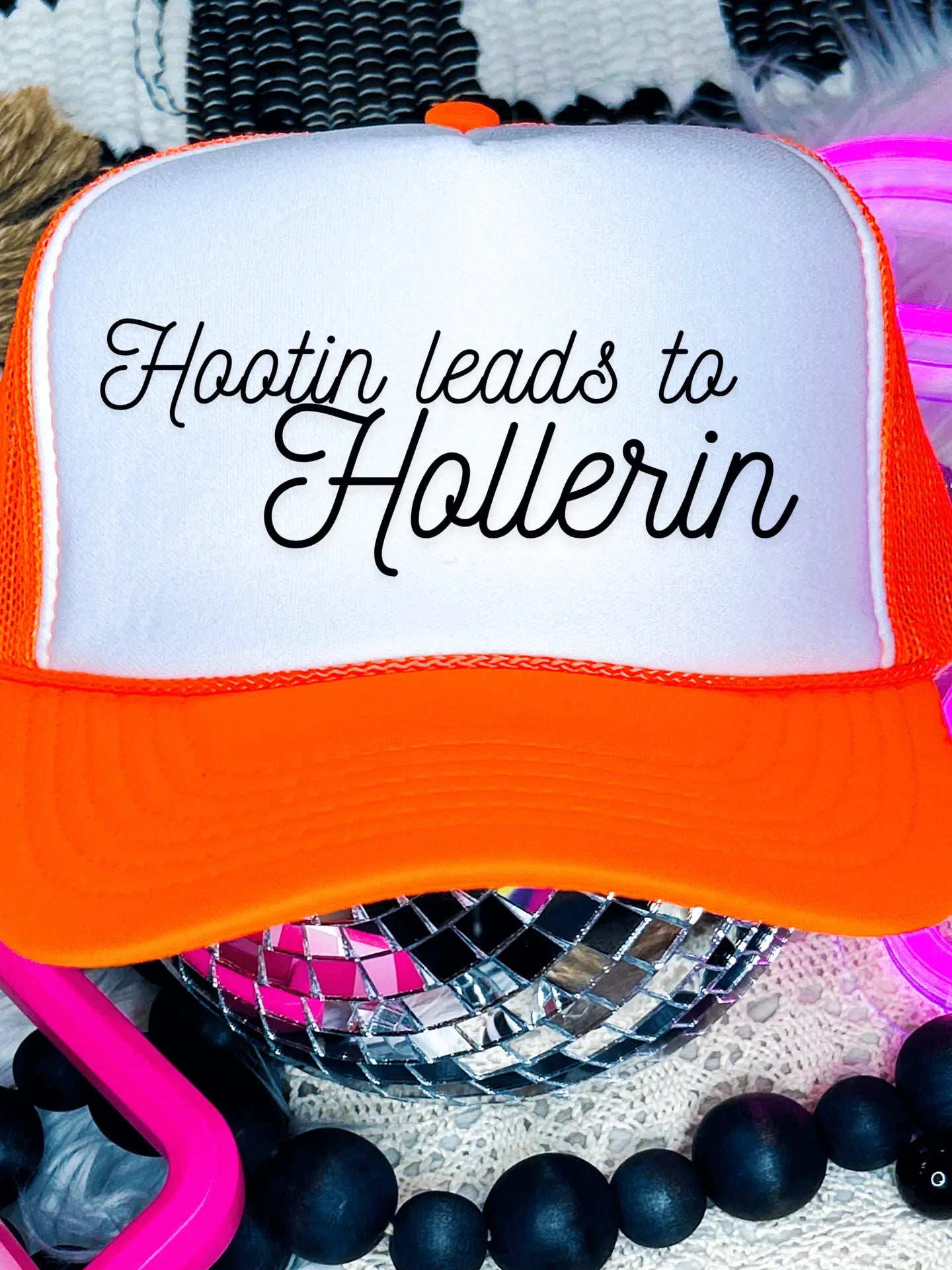 Hootin Leads to Hollerin Trucker Hat