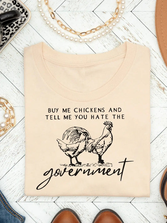 Buy Me Chickens Tshirt