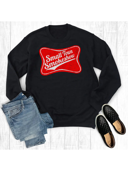 Small Town Smokeshow Sweatshirt